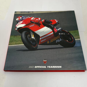 Ducati 2003 Official Yearbook  - 91711261A